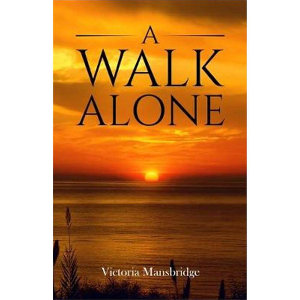 A Walk Alone (Paperback) - Victoria Mansbridge